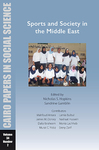 Institutions and Discourses of Sports in the Modern Middle East by Murat C. Yıldız
