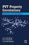 PVT Property Correlations, Selection and Estimation