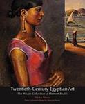 Twentieth Century Egyptian Art, The Private Collection of Sherwet Shafei.