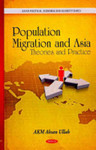 Population migration and Asia: Theories and practice by A. K.M. Ahsan Ullah