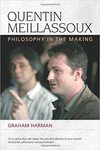 Quentin Meillassoux: Philosophy in the making