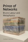 Prince of Networks: Bruno Latour and Metaphysics