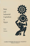 State and Industrial Capitalists in Egypt by Samer Soliman