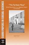"The Farthest Place": Social Boundaries in an Egyptian Desert Community by Joseph Viscomi