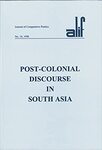 Alif 18: Post-Colonial Discourse in South Asia by Ferial J. Ghazoul Professor