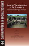 Agrarian Transformation in the Arab World: Persistent and Emerging Challenges by Habib Ayeb and Reem Saad