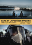 Land of Unrealized Dreams by Ali Zaraay and Ahmed Gaber
